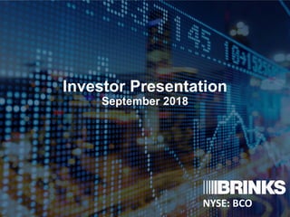 Investor Presentation
September 2018
NYSE: BCO
 