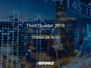 Third Quarter 2018
October 24, 2018
 