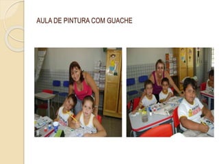 AULA DE PINTURA COM GUACHE
 