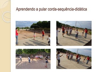 Aprendendo a pular corda-sequência-didática
 