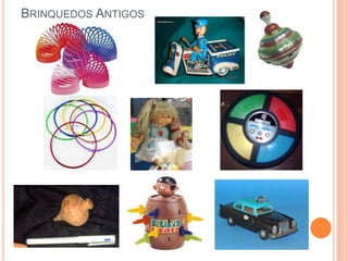 Brinquedos Atuais