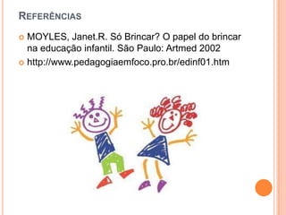 Brinquedos e brincadeiras