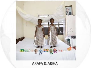 ARAFA & AISHA 
 