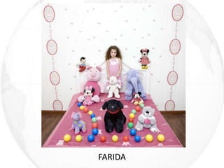FARIDA 
 