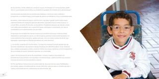 17
16
de natureza física, mental, intelectual ou sensorial, os quais, em interação com diversas barreiras, podem
obstruir sua participação plena e efetiva na sociedade em igualdades de condições com as demais pessoas.”
Esse documento representa enorme conquista para o segmento e inovou por trazer e estimular o
protagonismo, a autodeterminação e a participação das pessoas com deficiência. O foco é a participação social.
No entanto, mesmo diante dos avanços, ainda há muito o que fazer. A grande transformação só será
realmente possível com as pequenas ações de cada pessoa. O processo inclusivo começa no berço, no
convívio diário, nas rotinas do dia a dia e nas brincadeiras. Os ambientes acessíveis, por exemplo, tornam
a brincadeira mais abrangente, pois, ao garantirem acesso, participação e entendimento, por meio da
acessibilidade, as brincadeiras passam a ser para todos.
A organização das atividades deve apontar maneiras para possibilitar esse acesso a todas às pessoas,
respeitando as necessidades de cada um, ao invés de apenas questionar se seria possível às pessoas com
comprometimento físico, sensorial ou cognitivo participar. Com uma simples mudança de atitude, sem
segregação, é possível garantir diversão para pessoas com e sem deficiência.
E, com certeza, a experiência é transformadora. Com pequenas mudanças é possível perceber que não
aproveitar experiências e não respeitar os desejos de pessoas com deficiência auditiva, visual, intelectual,
física, múltipla, surdocegueira, autismo, transtorno mental, entre outras, representa um enorme desperdício
da oportunidade de expandir horizontes e aprender com a diversidade.
A partir da incorporação de valores de acessibilidade, inclusão e respeito à diversidade e do
estabelecimento de premissas como equidade e autodeterminação, o desenvolvimento de propostas
inclusivas aos poucos se torna automático e natural.
Por fim, vale destacar neste processo de transformação de cultura que com bom senso, flexibilidade e
boa vontade, qualquer brincadeira pode ser inclusiva. Além disso, como em todos os momentos da vida, o
respeito à diversidade deve ser condição básica de toda brincadeira.
 