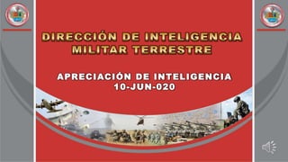 APRECIACIÓN DE INTELIGENCIA
10-JUN-020
 