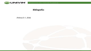Bibliografía:
(Pedraza D. F., 2018)
 