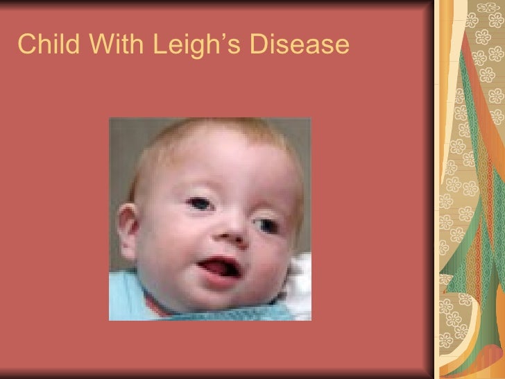 Leigh's Disease