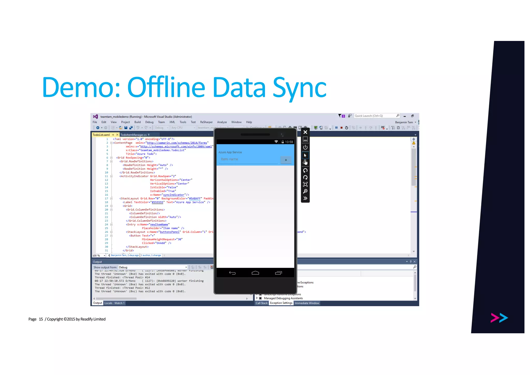 Page
Demo:	Offline	Data	Sync
/	Copyright	©2015	by	Readify	Limited15
 