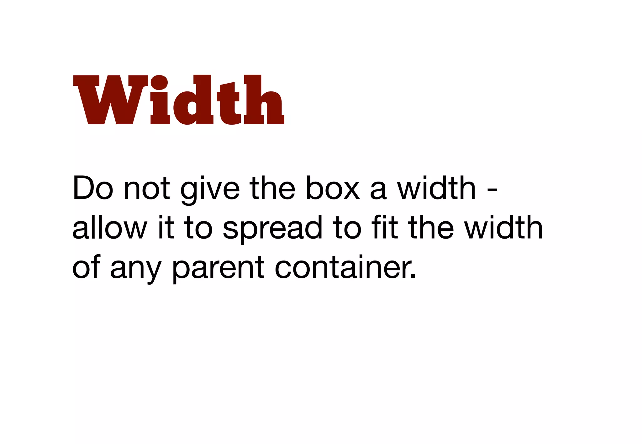Contain floats
This box module must contain
(and therefore wrap around)
either a left or right ﬂoating
object. We can solve this by
triggering the block formatting
context on the parent.
 