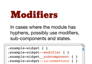 Meaningful
Class names should be
meaningful for other authors, so
that other developers can
understand their purpose.
 