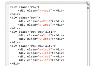 Narrow
The same is true of the narrow
layout, except this time it has
only two overall columns.
 