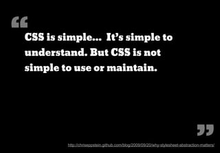CSS - OOCSS, SMACSS and more Slide 3