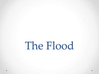 The Flood
 