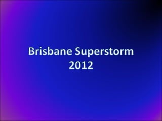 Brisbane superstorm 2012
