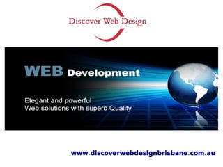 . . .www discoverwebdesignbrisbane com au
 