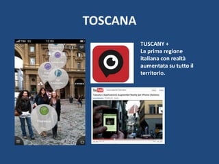 TOSCANA
          TUSCANY +
          La prima regione
          italiana con realtà
          aumentata su tutto il
     ...