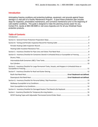 Introduction
Anticipating freezing conditions and protecting buildings, equipment, and grounds against freeze
damage is a ...