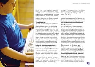 the bris report 2005 : Children and violence




                        rejection arise. It is the obligation of the adults in   • The girls in my class have written a load of nasty
                        charge to see to it that boundaries are set for this.    things to me on lunar like “Damned anal cunt”
                           In BRIS’ contacts there are also a number of child-   “Freaking Idiot” “Geek” and “I’m gonna bully you to
                        ren who describe themselves as bullies, and who do       death” …Girl, age 12
                        not know how to quit, to “change roles”. Here too,
                        the school’s adults have an important job: to help       • A few “mates” in school have spread a picture of him
                        children in constructive role changes, to ﬁnd good       when he was drunk and vomited at a party. After that
                        ways of getting afﬁrmation and being seen.               he has received a load of cruel nicknames and everyone
                                                                                 laughs at him. He is afraid that his parents will ﬁnd out.
                        Virtual bullying                                         Also see 4.4 Destructive contacts on the Internet.
                        Along with new arenas being made available, we
                        have in the last few years received a small, but         Teacher training
                        growing number of contacts that deal with new            In a 2004 debate article in Dagens Nyheter, BRIS
                        kinds of harassment. Through the Internet and            brought up the issue of the responsibility of adults in
                        mobile telephone, bullying has found a new arena.        school in cases of bullying. Focus was placed on the
                           Through e-mail, guest book postings and photo-        teacher colleges’ insufﬁcient training in preventative
                        graphs on websites, comments on chat pages and in        work. The quality of training at all schools of educa-
                        text messages, children and young people have had        tion in the country was surveyed and assessed. The
                        to put up with persecution of various kinds, which       results showed that only two of the country’s training
                        when done repeatedly could be called virtual             programmes for new teachers gave them adequate
                        bullying. Through the Internet’s fast circulation        proﬁciency. Therefore BRIS demanded that the Govern-
                        ability, things can gain unmanageable proportions        ment charge the National Agency for Higher Education
                        for a child, such as when anonymous threats ﬁll the      with reviewing teacher training programmes to better
                        mobile’s display, or pictures are published or e-        adapt them to an adult presence in schools with ade-
                        mailed on the Net for everlasting circulation. In        quate competence to combat the violation of students.
                        2005 BRIS had more than 700 contacts with
                        children and young people that dealt with IT-            Perpetrators of the same age
                        related issues and problems. It is among these           A clear trend in the child contacts of 2005 is the
                        contacts that this kind of bullying is touched upon.     marked rise in perpetrators of the same age with
                                                                                 regard to physical and sexual abuse. In physical
                        • I don’t know what to do, a girl wrote that I’m         abuse, the share of same-age perpetrators rose to
                        ugly!! Then I wrote that she was stupid. And she’s       22% from 15% the year before. 30% of the sexual
                        dissing me on msn and writing a bunch of mean            abuse/molestation was committed by a contem-
                        things about me: retard ! cunt! Girl, age 13             porary. In 2004 this ﬁgure was 24%. See perpetrator
                                                                                 ﬁgures pp. 14/15. These same-age perpetrators are
                        • They wrote that I’m like fat, stupid and a little      usually boyfriends or contemporaries known to the
                        “retarded” and they published my mobile number on        victims from their surroundings/circle of acquain-
                        the page where they wrote: “If you want to call a real   tances. Siblings, unknown contemporaries or, on
                        idiot” and then my e-mail address. Boy, age 14           rare occasions, girlfriends can also be perpetrators.
                                                                                                                                               19
photo: lena granefelt
 