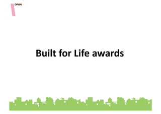 Built&for&Life&awards&&
 