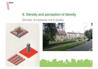 6. Density and perception of density
Density: A measure not a quality
 