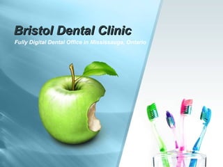 Bristol Dental ClinicBristol Dental Clinic
Fully Digital Dental Office in Mississauga, Ontario
 