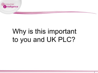 Why is this important to you and UK PLC? 