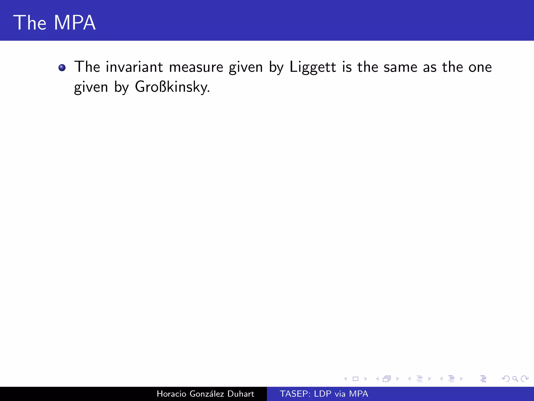 rst n sites. 
Xn = 
1 
n 
Xn 
k=1 
k 
Horacio Gonzalez Duhart TASEP: LDP via MPA 
 
