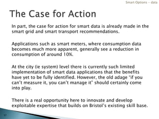 The Business Case for Action (ii)<br />52<br />Smart Options - transport  <br />Overall, encouraging people to make smart ...