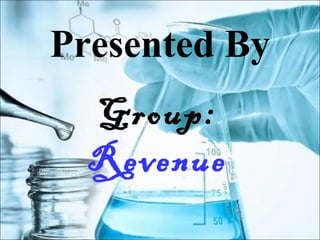 Presented By
Group:
Revenue
 