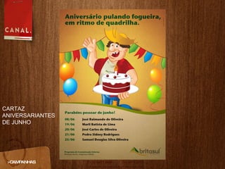 >CAMPANHAS CARTAZ ANIVERSARIANTES DE JUNHO 