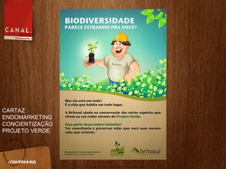 >CAMPANHAS CARTAZ  ENDOMARKETING CONCIENTIZAÇÃO PROJETO VERDE 