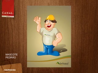 >CAMPANHAS MASCOTE PEDRÃO 