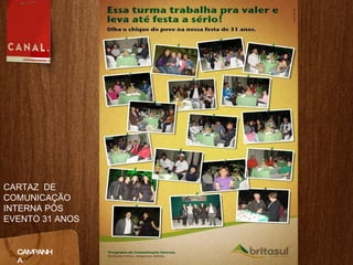 CAMPANHA CARTAZ  DE COMUNICAÇÃO INTERNA PÓS EVENTO 31 ANOS 