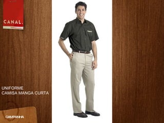CAMPANHA UNIFORME CAMISA MANGA CURTA 