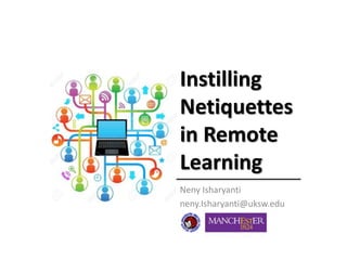 Instilling Netiquettes in Remote Learning | PPT