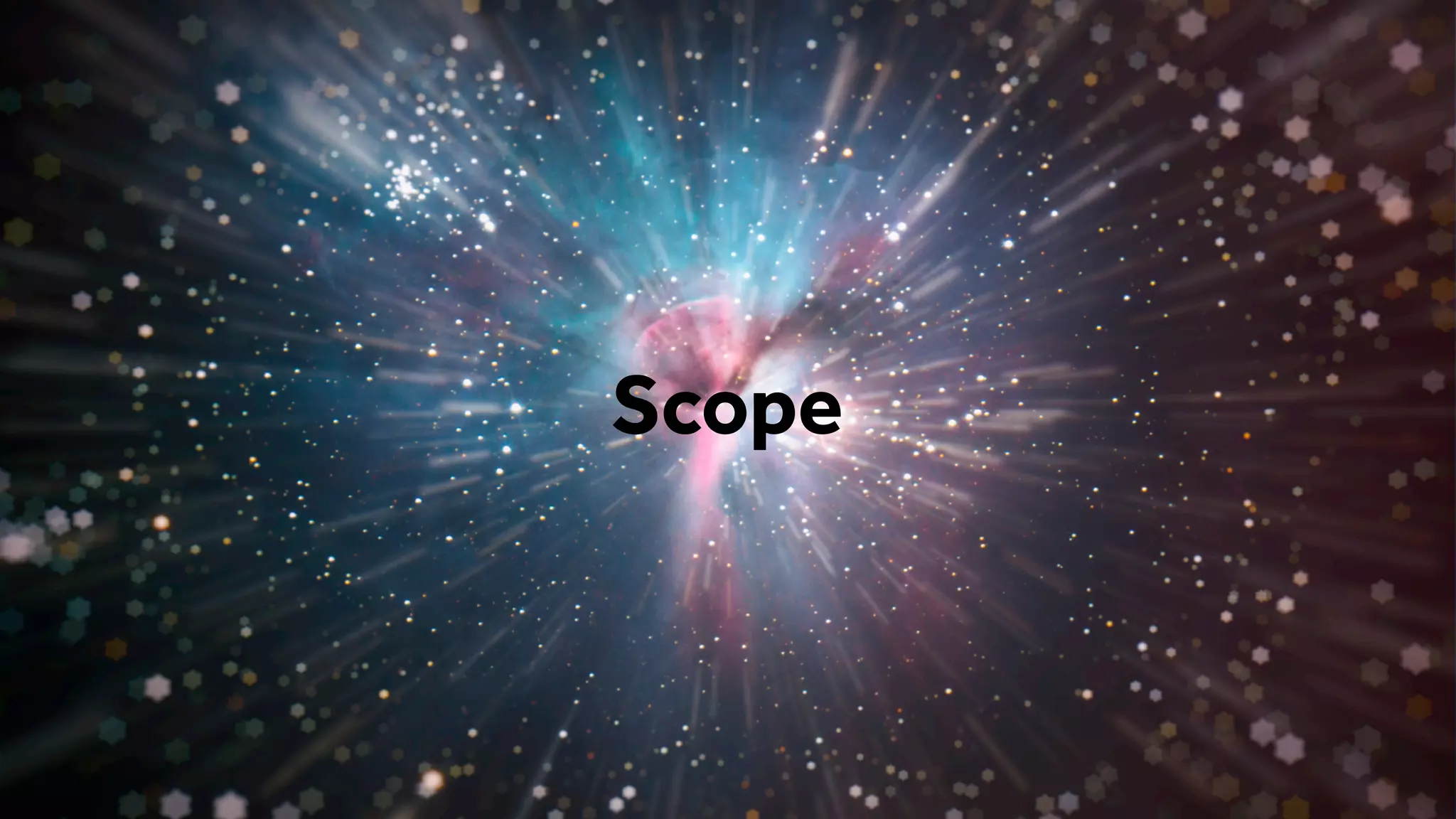 Scope
 