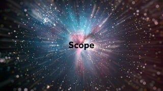 Scope
 