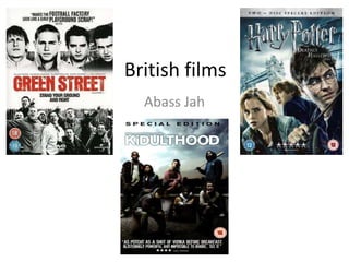 British films
Abass Jah
 