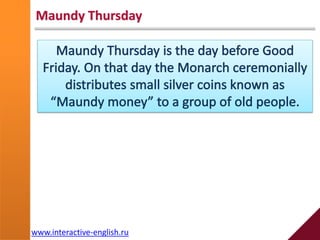 Maundy Thursday 
www.interactive-english.ru  