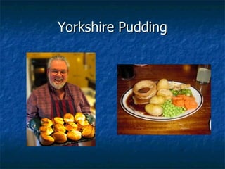 Yorkshire Pudding 