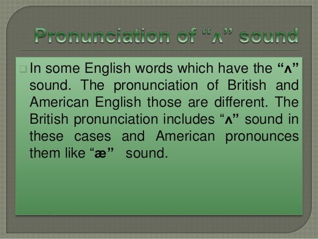 British American English Pronunciation British American English Pronunciation