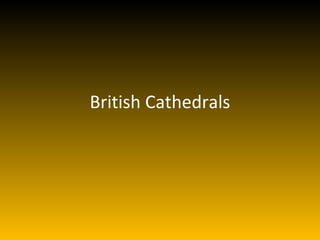 British Cathedrals
 