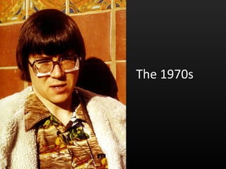 The 1970s 