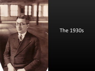 The 1930s 