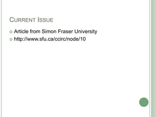 Current IssueArticle from Simon Fraser Universityhttp://www.sfu.ca/ccirc/node/10