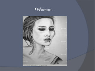 •Woman.
 