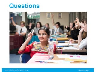 www.britishcouncil.org/etwinning @etwinningUK
Questions