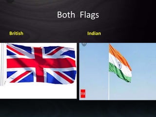 Both Flags
British Indian
 