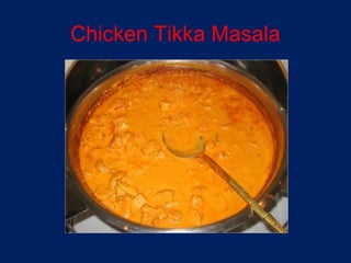 Chicken Tikka Masala
 